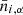 $ \bar{n}_{i, \alpha} $