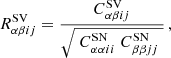 $$ \begin{aligned} R^\mathrm{SV}_{\alpha \beta i j} = \frac{C^\mathrm{SV}_{\alpha \beta i j}}{\sqrt{\; C^\mathrm{SN}_{\alpha \alpha i i}\; C^\mathrm{SN}_{\beta \beta j j}\;}} \,, \end{aligned} $$