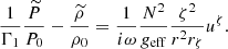 $$ \begin{aligned} \frac{1}{\Gamma _{1}}\frac{\widetilde{P}}{P_0}- \frac{\widetilde{\rho }}{\rho _0}=\frac{1}{i\omega }\frac{ N^{2} }{{g}_{\rm eff}} \frac{\zeta ^2}{r^2r_\zeta }u^\zeta . \end{aligned} $$