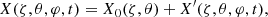 $$ \begin{aligned} X(\zeta , \theta , \varphi , t) = X_0(\zeta ,\theta )+X^\prime (\zeta , \theta , \varphi , t), \end{aligned} $$