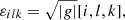 $$ \begin{aligned} \varepsilon _{i l k}=\sqrt{|g|}[i, l, k], \end{aligned} $$