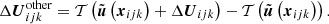 $$ \begin{aligned} \Delta {\boldsymbol{U}}_{ijk}^\mathrm{other}=\mathcal{T} \left(\tilde{{\boldsymbol{u}}}\left({\boldsymbol{x}}_{ijk}\right)+\Delta {\boldsymbol{U}}_{ijk}\right)-\mathcal{T} \left(\tilde{{\boldsymbol{u}}}\left({\boldsymbol{x}}_{ijk}\right)\right). \end{aligned} $$