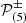 $ \mathcal{P}^\pm_{(5)} $