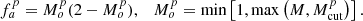 $$ \begin{aligned} {{f_a^{p}}}=M_o^p (2-M_{o}^p),\quad M_o^p=\min \left[1,\max \left(M,{{M_{\rm cut}^p}}\right)\right]. \end{aligned} $$