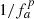 $ 1/{{{f_a^{p}}}} $