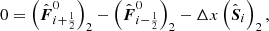 $$ \begin{aligned} 0&= \left(\hat{\boldsymbol{F}}_{i+{\frac{1}{2}}}^0\right)_2 - \left(\hat{\boldsymbol{F}}_{i-{\frac{1}{2}}}^0\right)_2 - \Delta x \left(\hat{\boldsymbol{S}}_i\right)_2,\end{aligned} $$