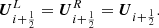 $$ \begin{aligned} {\boldsymbol{U}}_{i+\frac{1}{2}}^L={\boldsymbol{U}}_{i+\frac{1}{2}}^R={\boldsymbol{U}}_{i+\frac{1}{2}}. \end{aligned} $$