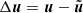 $ \Delta {\boldsymbol{u}}={\boldsymbol{u}}-\tilde{{\boldsymbol{u}}} $