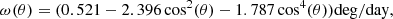 $$ \begin{aligned} \omega (\theta ) = (0.521-2.396\cos ^2(\theta )-1.787\cos ^4(\theta ))\mathrm{deg/day} , \end{aligned} $$