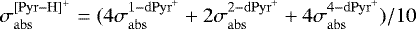 $\sigma_{\mathrm{abs}}^{\mathrm{[Pyr-H]^&#x002B;}}=(4\sigma_{\mathrm{abs}}^{1-\mathrm{dPyr}^&#x002B;} &#x002B; 2\sigma_{\mathrm{abs}}^{2-\mathrm{dPyr}^&#x002B;} &#x002B; 4\sigma_{\mathrm{abs}}^{4-\mathrm{dPyr}^&#x002B;})/10$