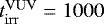 $t_{\mathrm{irr}}^{\mathrm{VUV}}= 1000$