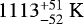 $1113^{&#x002B;51}_{-52}~\textrm{K}$