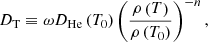 $$ \begin{aligned} D_{\rm T} \equiv \omega D_{\mathrm{He} } \left( T_0 \right) \left( \frac{\rho \left( T \right)}{\rho \left( T_0 \right)} \right)^{-n}, \end{aligned} $$
