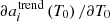 $ \partial a_i^{\text{trend}} \left( T_0 \right) / \partial T_0 $