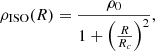 $$ \begin{aligned} \rho _{\rm ISO}(R) = \frac{\rho _0}{1+\left(\frac{R}{R_c}\right)^2}, \end{aligned} $$