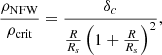 $$ \begin{aligned} \frac{\rho _{\rm NFW}}{\rho _{\rm crit}} = \frac{\delta _c}{\frac{R}{R_s} \left(1+\frac{R}{R_s}\right)^2}, \end{aligned} $$