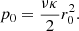 $$ \begin{aligned} p_0=\frac{\nu \kappa }{2} r_0^2. \end{aligned} $$