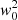 $ {\it w}^2_0 $