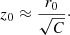 $$ \begin{aligned} z_0\approx \frac{r_0}{\sqrt{C}} \cdot \end{aligned} $$