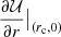 $ \frac{\partial \mathcal{U}}{\partial r}\big|_{(r_{\mathrm{c}},0)} $