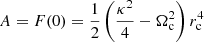$$ \begin{aligned} A=F(0) = \frac{1}{2} \left( \frac{\kappa ^2}{4}- \Omega _{\rm c}^2\right)r_{\rm c}^4 \end{aligned} $$