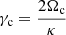 $ \gamma_{\mathrm{c}}=\frac{2 \Omega_{\mathrm{c}}}{\kappa} $