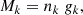 $$ \begin{aligned} M_k = n_k\ g_k, \end{aligned} $$