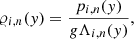 $$ \begin{aligned} \varrho _{i,n}(y)&= \frac{p_{i,n}(y)}{g \Lambda _{i,n}(y)}, \end{aligned} $$