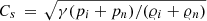 $ C_s\,=\,\sqrt{\gamma (p_i + p_n)/(\varrho_i + \varrho_n)} $