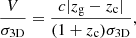 $$ \begin{aligned} \frac{V}{\sigma _\mathrm{3D} } = \frac{c|z_\mathrm{g} - z_\mathrm{c} |}{(1+z_\mathrm{c} )\sigma _\mathrm{3D} }, \end{aligned} $$