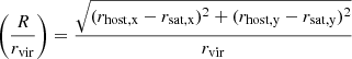 $$ \begin{aligned} \left(\frac{R}{r_\mathrm{vir} }\right) = \frac{\sqrt{(r_\mathrm{host,x} -r_\mathrm{sat,x} )^2 + (r_\mathrm{host,y} -r_\mathrm{sat,y} )^2}}{r_\mathrm{vir} } \end{aligned} $$