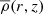 $ \overline{\rho}(r,z) $