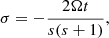 $$ \begin{aligned} \sigma =-\frac{2\Omega t}{s(s+1)}, \end{aligned} $$
