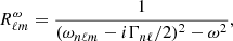 $$ \begin{aligned} R^\omega _{\ell m}=\frac{1}{(\omega _{n \ell m}-i\Gamma _{n\ell }/2)^2-\omega ^2}, \end{aligned} $$