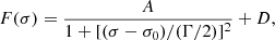 $$ \begin{aligned} F(\sigma )=\frac{A}{1+[(\sigma -\sigma _0)/(\Gamma /2)]^2}+D, \end{aligned} $$