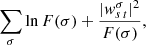 $$ \begin{aligned} \sum _{\sigma } \ln {F(\sigma )}+\frac{\vert w^\sigma _{s\,t}\vert ^2}{F(\sigma )}, \end{aligned} $$