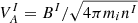 $ V^{I}_{A} = B^I/\sqrt{4\pi m_i n^I} $