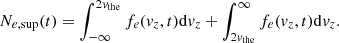 $$ \begin{aligned} N_{e,\mathrm{sup}}(t) = \int ^{2{ v}_{\rm the}}_{-\infty } f_e({ v}_z,t) \mathrm{d}{ v}_z + \int ^{\infty }_{2{ v}_{\rm the}} f_e({ v}_z,t) \mathrm{d}{ v}_z. \end{aligned} $$