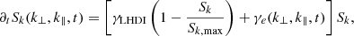 $$ \begin{aligned}&\partial _t S_k(k_{\bot },k_{\parallel },t) = \left[ \gamma _{\mathrm{LHDI}} \left( 1-\frac{S_k}{S_{k,\max }} \right) +\gamma _e(k_{\bot },k_{\parallel },t) \right] S_k, \end{aligned} $$