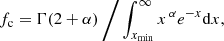 $$ \begin{aligned} f_{\rm c} = \Gamma (2+\alpha ) \, \Bigg / \int _{x_{\rm min}}^{\infty } x^{\, \alpha } e^{-x} \mathrm{d}x, \end{aligned} $$