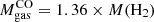 $ M_{\mathrm{gas}}^{\mathrm{CO}}=1.36\times M(\mathrm{H_2}) $