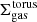 $ \Sigma_{\mathrm{gas}}^{\mathrm{torus}} $