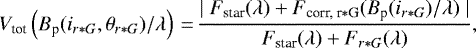 \begin{equation*}V_{\textrm{tot}}\left(B_{\textrm{p}}(i_{r \ast G}, \theta_{r \ast G})/\lambda \right)\,{=}\,\frac{\mid F_{\textrm{star}}(\lambda) &#x002B; F_{\textrm{corr, r} \ast {\textrm{G}}}(B_{\textrm{p}}(i_{r \ast G})/\lambda)\mid}{F_{\textrm{star}}(\lambda) &#x002B; F_{r \ast G}(\lambda)},\end{equation*}