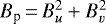 $B_{\textrm{p}}\,{=}\,B_{u}^2 &#x002B; B_{v}^2$