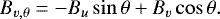 \begin{equation*}B_{v, \theta}={-}B_{u} \sin\theta &#x002B;B_v \cos \theta.\end{equation*}