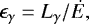 $\epsilon_{\gamma} = L_{\gamma} / \dot{E,}$