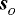 $\boldsymbol{s}_{_O}$