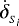 $\dot{\delta}_{_{S_{i}}}$