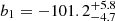 $ b_1 = -101.2^{+5.8}_{-4.7} $