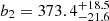 $ b_2 = 373.4^{+18.5}_{-21.6} $
